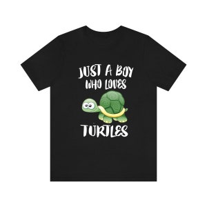 Just A Boy Who Loves Turtles Shirt, Turtle Lover Shirt, Turtle Shirt, Turtle Lover Gift, Animal Shirt