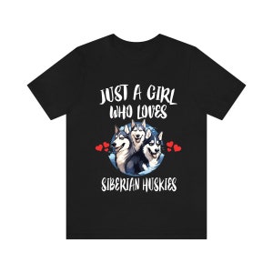 Just A Girl Who Loves Siberian Huskies Dogs Shirt, Dog Lover Shirt, Siberian Husky Dog, Animal Toddler Infant Kids Gift T-Shirt