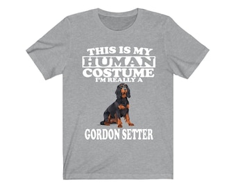 Dies ist mein menschliches Kostüm, ich bin wirklich ein Gorden Setter Shirt, Hundeliebhaber Shirt