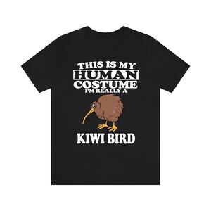 This Is My Human Costume I&#39;m Really A Kiwi Bird Shirt, Kiwi Bird Lover Shirt, Birding Shirt, Bird Funny Gift, Animal Shirt