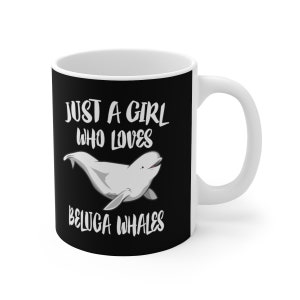 Nur ein Mädchen, das Beluga Wale liebt Kaffeetasse, Beluga Wal Liebhaber Geschenk, Wal tier Becher
