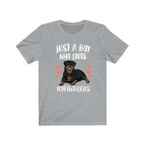 Just A Boy Who Loves Rottweilers Dog Shirt, Rottweiler Lover Shirt, Rottweiler Shirt, Dog Lover Gift, Animal Adult Kids T-Shirt