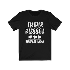 Dreifach gesegnete Mama von Triplets Shirt, Mama der Triplets Geschenk, Triplets Mutter Schwangerschaft Ankündigung T-Shirt