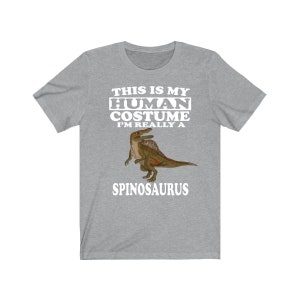 This Is My Human Costume I&#39;m Really A Spinosaurus Dinosaur Shirt, Spinosaurus Lover Shirt, Dinosaur Shirt, Dinosaur Funny Gift, Adult Kids