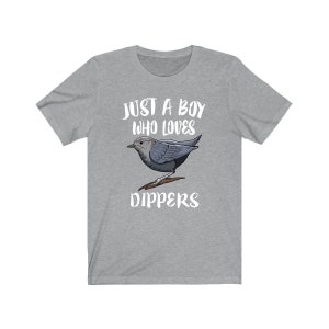 Just A Boy Who Loves Dippers Birds Shirt, Bird Lover Shirt, Birding Shirt, Birding Lover Gift, Adult Toddler Kids T-Shirt