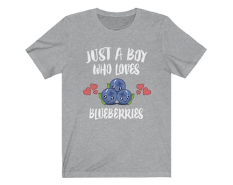 Just A Boy Who Loves Blueberries Shirt, Fruit Vegan Shirt, Blueberry Shirt, Blueberry Lover Shirt,  Adult Toddler Infant Kids Gift T-Shirt