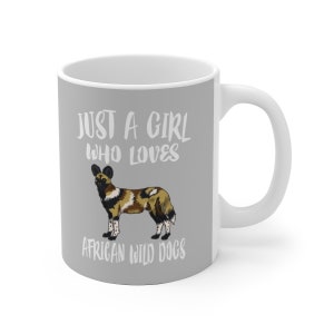 Just A Girl Who Loves African Wild Dogs Tee Coffee Mug, African Wild Dog Lover Gift, African Wild Dog Animal Mug