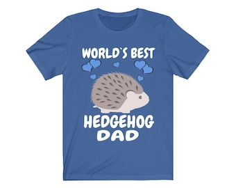 World's Best Hedgehog Dad Shirt, Animal Gift