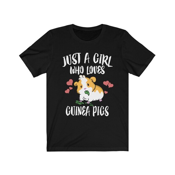 Just A Girl Who Loves Guinea Pigs Shirt Animal Lover Gift Just A Girl Who Loves Guinea Pigs Shirt Animal Lover Gift