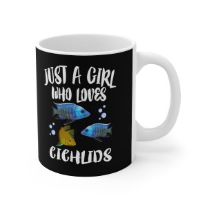 Just A Girl Who Loves Cichlids Fish Tee Coffee Mug, Cichlid Lover Gift, Cichlid Animal Mug