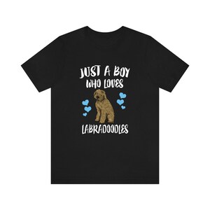 Just A Boy Who Loves Labradoodles Shirt, Labradoodle Lover Shirt, Labradoodle Shirt, Dog Lover Gift, Animal Adult Kids T-Shirt
