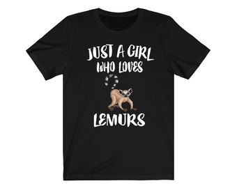 Chemise Just A Girl Who Loves Lemurs, chemise lémurien amateur, cadeau lémurien amateur, chemise lémurien, t-shirt lémurien, animaux adultes enfants