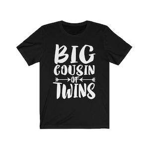 Big Cousin Of Twins Adult Toddler Kids Announcement Gift T-Shirt