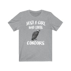Just A Girl Who Loves Condors Birds Shirt, Condor Lover Shirt, Condor Lover Gift, Birding Shirt, Animal Adult Toddler Kids T-Shirt