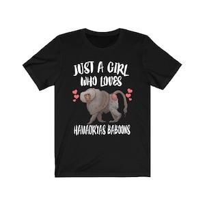 Just A Girl Who Loves Hamadryas Baboons Shirt, Baboon Lover Shirt, Baboon Gift, Animal Lover Adult Toddler Infant Kids Gift T-Shirt