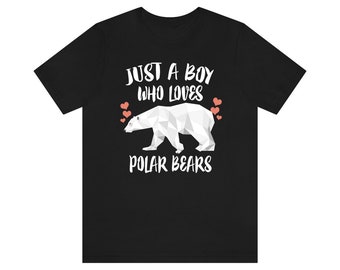 Just A Boy Who Loves Polar Bears Shirt, Polar Bear Lover Shirt, Polar Bear Shirt, Polar Bear Lover Gift, Animal Adult Kids T-Shirt