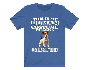 This Is My Human Costume I'm Really A Jack Russell Terrier Shirt, Dog Lover Shirt
