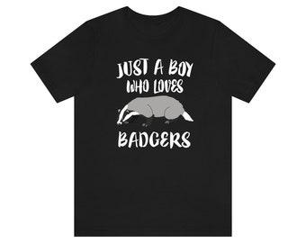 Apenas um menino que ama camisa de texugo, camisa de amante de texugo, camisa de texugo, presente de amante de texugo, camiseta infantil para adultos e animais