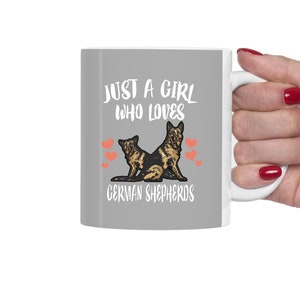 Just A Girl Who Loves German Shepherds Dog Tea Coffee Mug, German Shepherd Lover Gift, Dog Animal Mug