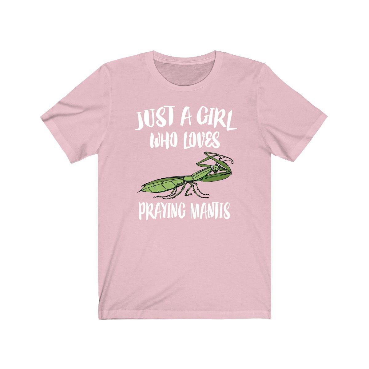 Just A Girl Who Loves Praying Mantis Shirt, Praying Mantis Lover