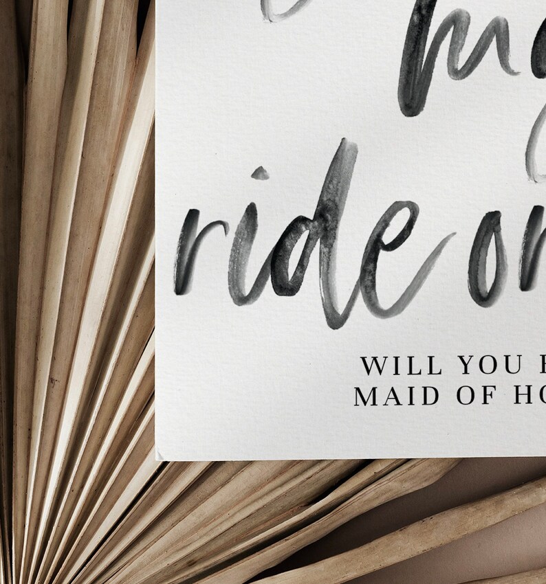 Maid of Honor Proposal Card, You're my Ride or Die, INSTANT DOWNLOAD, handwritten font, minimalist image 5