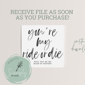 Maid of Honor Proposal Card, You're my Ride or Die, INSTANT DOWNLOAD, handwritten font, minimalist image 7