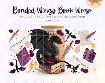 Bonded Wings Dragon Book Can Wrap PNG, Libbey 16oz Glass Cup Wrap, Sublimation, Fantasy Books, Romantasy, Digital Download