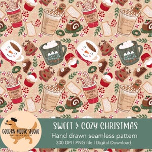 May include: A festive seamless pattern with Christmas motifs. It showcases mugs, gingerbread men, candy canes, and various desserts. The design includes mugs with snowman faces and Christmas trees. The words "Merry and Bright" are visible on some cups. The text "Sweet & Cozy Christmas" is also present.