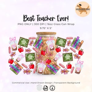 Back to School Teacher Glass Can Wrap PNG, Best Teacher Ever Cup Wrap, 16oz Sublimation, Teacher Appreciation Digital Download, Libbey Glass