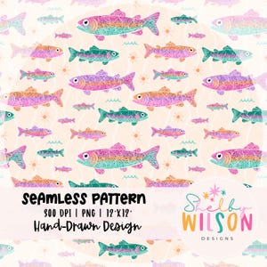 May include: A seamless pattern featuring a repeating design of colourful trout fish in shades of pink, teal, and orange, interspersed with small sun and wave icons. Text reads: SEAMLESS PATTERN 300 DPI | PNG | 12"x12" Hand-Drawn Design Shelby WILSON DESIGNS.