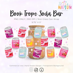 May include: A digital design featuring a collection of illustrated soda cans with various labels like "Forbidden Fizz" and "Slow Burn Soda." The design includes a glass jar and text that reads "Book Trope Soda Bar." The image is 9.75" x 5".