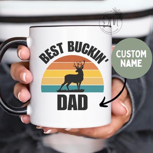 Best Buckin’ Dad Mug For Hunting Dad Hunter Mug for Dad New Dad Hunting Mug  Hunting Gift for Husband Hunting Fathers Day Gift from Wife