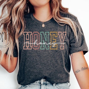 Honey Shirt Honey T-Shirt New Honey Tee Honey Gift for Honey Mothers Day Gift Best Honey Shirt Grandma Honey T-Shirt Promoted to Honey Shirt