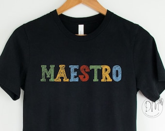 Maestro Shirt, Spanish Teacher Shirt, Regalo Para Maestro, Gift for Maestro, ESL Teacher, Latino Teacher, Dual Language Teacher, Maestro Tee