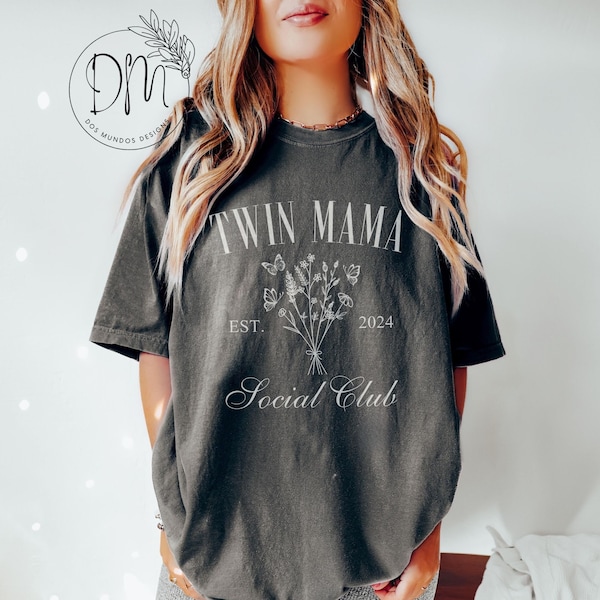 Twin Mama Comfort Colors Shirt, Twin Mama Social Club Shirt, Personalized Twin Mama Est. Tshirt Custom Gift For Twin Mama Mothers Day Gift