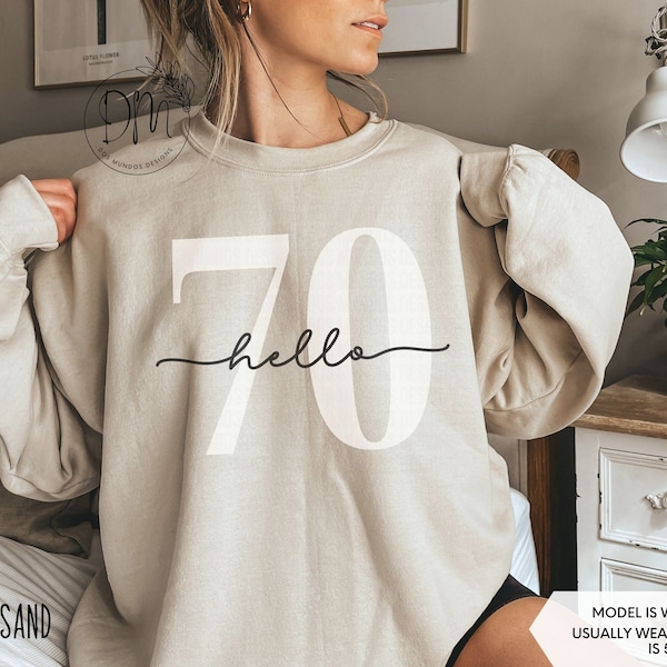 70th Birthday Sweatshirt, Hello 70 Sweatshirt, Hello Seventy Sweatshirt, Vintage 1954 Sweatshirt, 70th Birthday Crewneck, 70th Birthday Gift