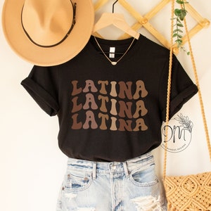 Latina Shirt, Gift for Latina, Educated Latina, Poderosa, Latina Power, Chingona, Latina Feminist, Morena, Feminista, Ropa Para Mujer