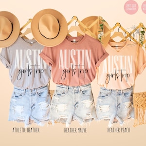 Austin Girls Trip Shirt, Girls Austin Vacation Shirt, Austin Girls Weekend Trip Shirt Austin Matching Vacation Shirt Austin Texas Girls Trip
