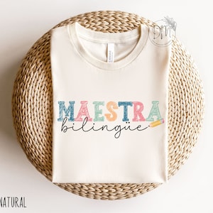 Maestra Bilingue Shirt, Bilingual Teacher Shirt, ESL Teacher Shirt, Maestra Shirt, Latina Teacher, Spanish Teacher, Spanish Back to School