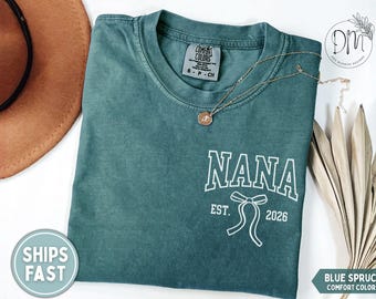 Nana Shirt Nana Established Shirt Promoted to Nana Est Shirt Custom Nana Gift New Nana Mothers Day Gift for Nana Est TShirt
