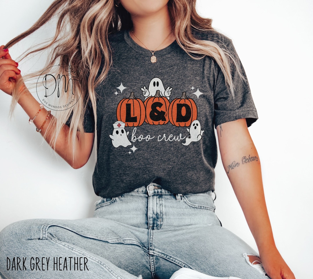 Labor and Delivery Halloween Shirt, Halloween L&D Boo Crew, Labor and