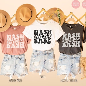 Nash Birthday Bash Shirts, Nash Bash Shirt, Nashville Birthday Shirts, Nashville Girls Trip Matching Shirts, Nash Bash Weekend Trip Shirts Bild 1