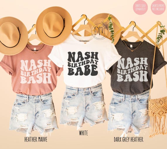 Nash Birthday Bash Shirts, Nash Bash Shirt, Nashville Birthday Shirts, Nashville Girls Trip Matching Shirts, Nash Bash Weekend Trip Shirts