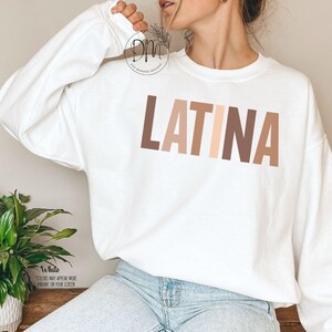 Latina Sweatshirt, Gift for Latina, Educated Latina, Poderosa, Ropa Para Mujer, Latina Power, Chingona Shirt, Chula Shirt, Latina Feminist White