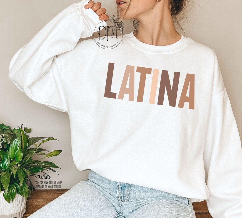 Latina Sweatshirt, Gift for Latina, Educated Latina, Poderosa, Ropa Para Mujer, Latina Power, Chingona Shirt, Chula Shirt, Latina Feminist White
