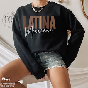 Mexicana Sweatshirt, Mexicana AF, Latina Mexicana, Dia de la Mujer, Latina Shirt,Mexican Pride,Regalo Para Amiga,Latina Gift,Ropa Para Mujer