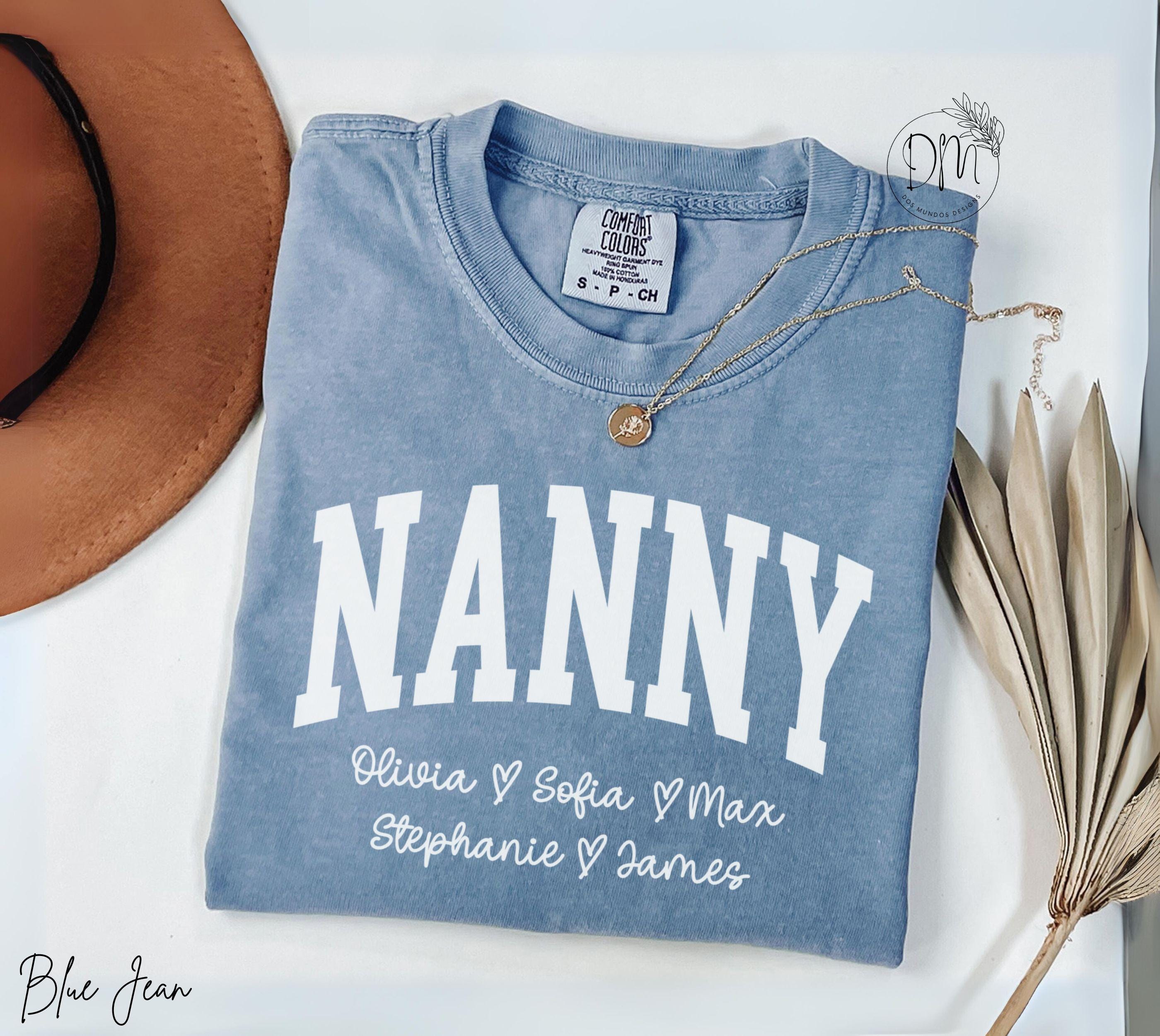 Comfort Colors Nanny Shirt with Grandkid Names Personalized Nanny Shirt Custom Nanny Tee Custom Names Nanny Gift for Nanny Mothers Day Gift