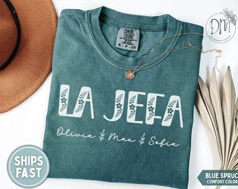 La Jefa Shirt, Personalized La Jefa Shirt, Floral La Jefa Shirt, Mexican Mom Shirt for Mexican Mom, Dia de las Madres Gift for Hispanic Mom