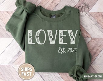 Lovey Est Sweatshirt, Floral Lovey Established Sweatshirt, Personalized Grandma Gift Custom New Lovey Gift Pregnancy Reveal Mothers Day Gift
