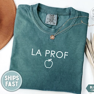 Minimalist French Teacher Shirt La Prof Shirt Professeure Shirt French Teacher Appreciation Gift for French Teacher Bilingual Teacher Shirt